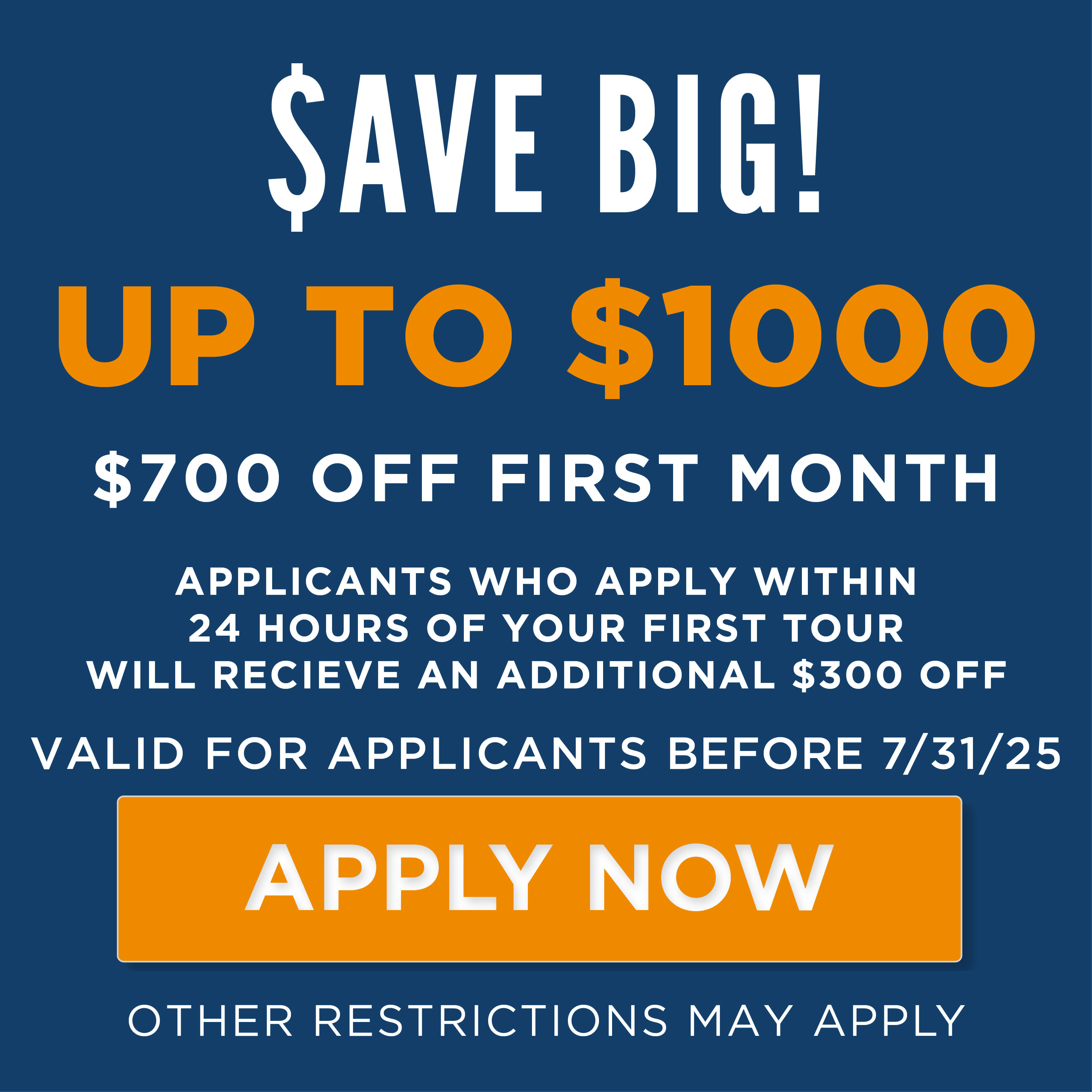 Save up to $1,000 off your first month's rent on all units - $700 base discount plus an additional $300 if you apply within 24 hours of touring. Must apply by July 31st, 2025.
