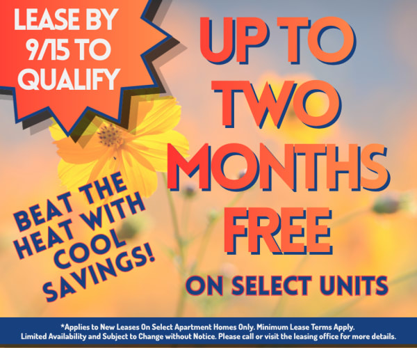 Solana Up to 2 months Free Select Units Limited Availability. Discount applies after first full months rent.