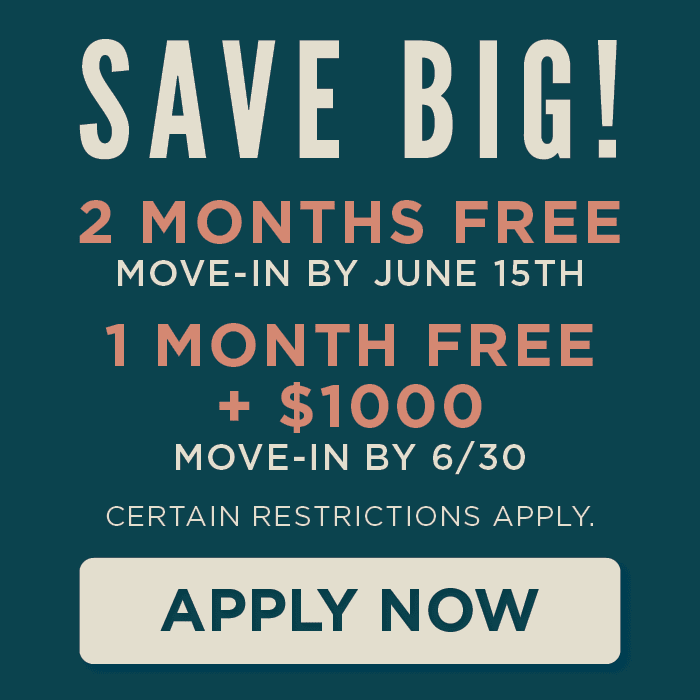 Property special SAVE BIG! 2 months free MOVE-IN BY JUNE 15TH 1 month free  + $1000 MOVE-IN by 6/30   Certain Restrictions apply.