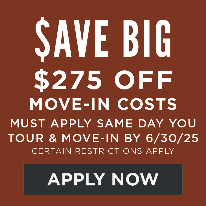 $275 OFF move-in costs must apply same day you tour & move-in by 6/30/25 Certain Restrictions Apply 