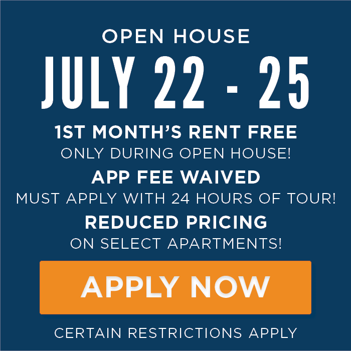 open house july 22 - 25 1st Month’s Rent FREE  Only During Open House!