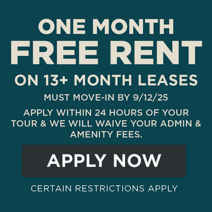 one month FREE RENT on 13+ Month Leases apply within 24 hours of your tour & we will waive your admin & amenity fees.Certain Restrictions apply.