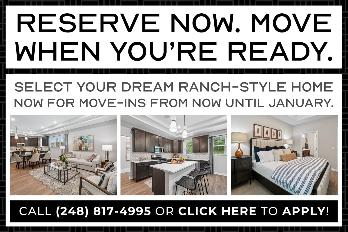 Reserve now. Move later! Reserve your dream ranch-style home TODAY for move-ins now until January 2027!