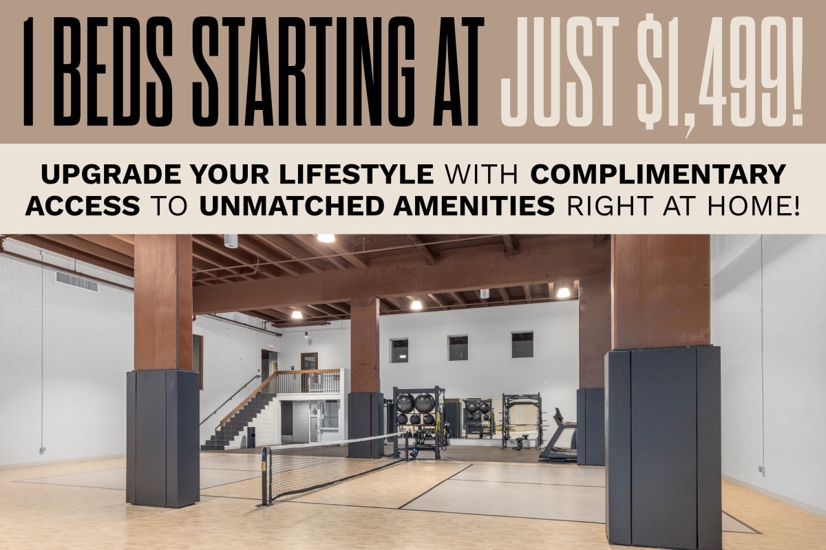 One beds starting at just $1,499 and unmatched amenities!