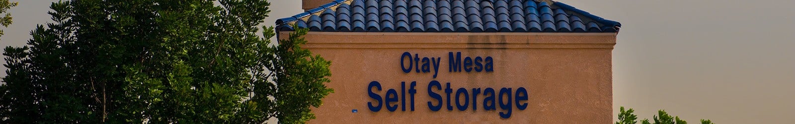 Get storage now at Otay Mesa Self Storage in San Diego, CA