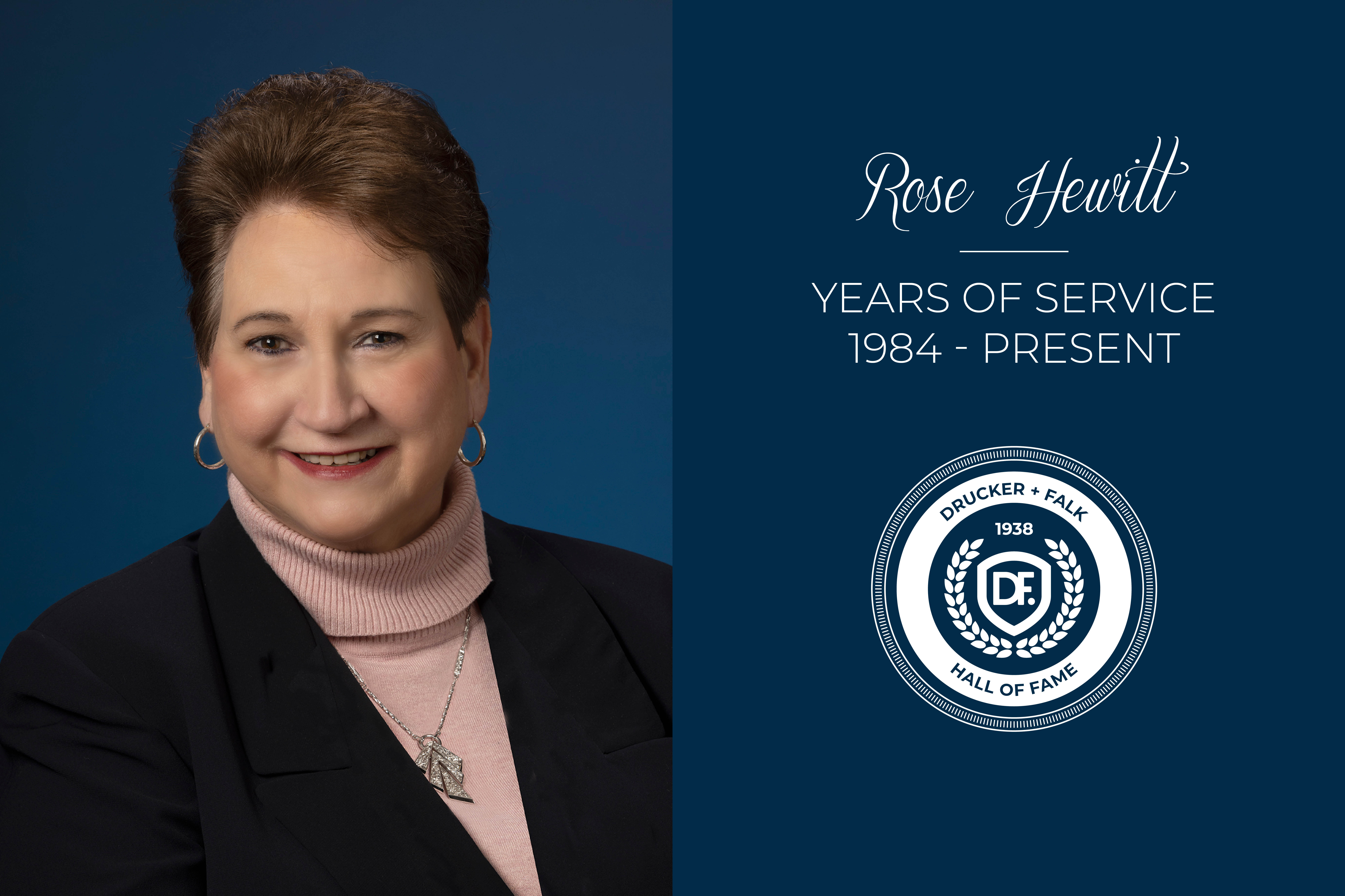 Rose Hewitt Drucker + Falk Hall of Fame Inductee