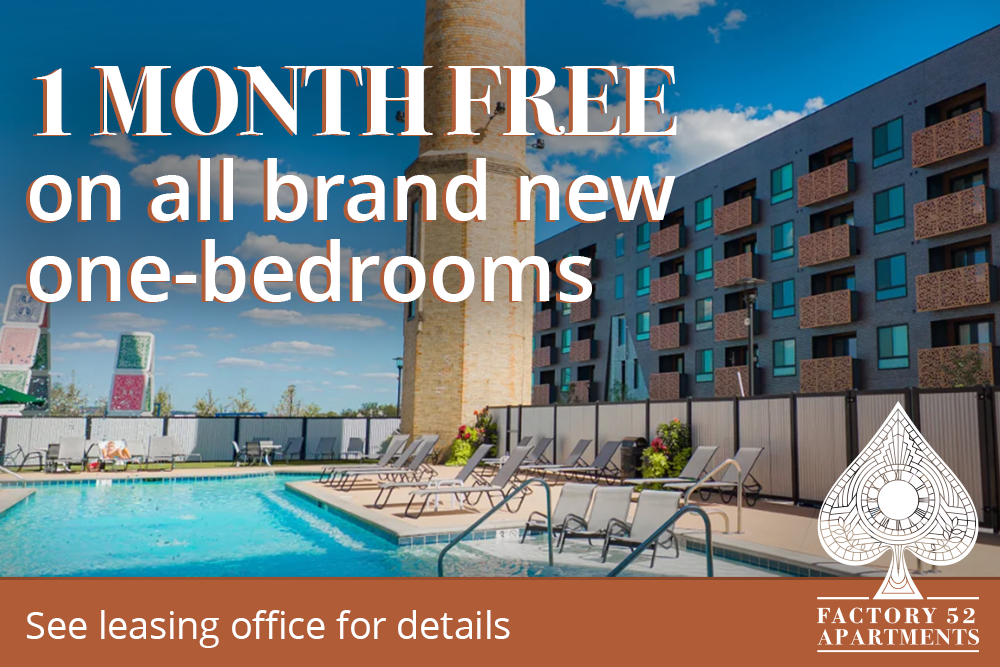 1 Month Free on all brand new one-bedrooms at Factory 52 Apartments, Norwood, Ohio