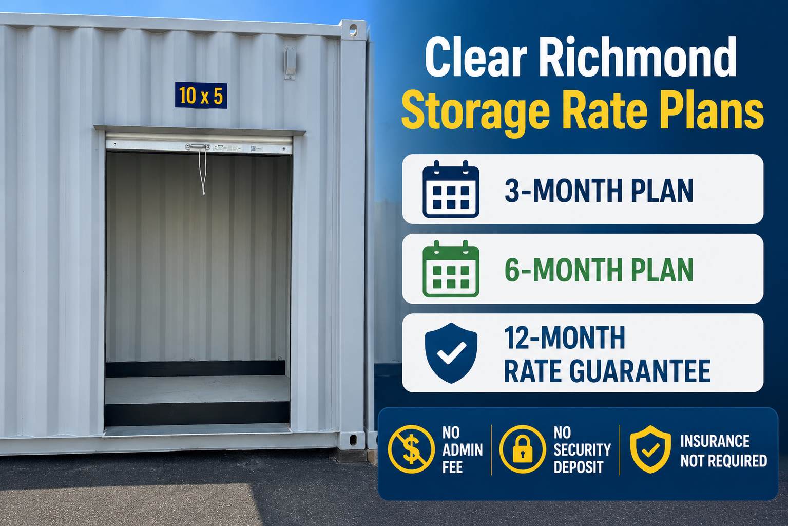 Clear Richmond storage rate plans showing 3-month plan 6-month plan and 12-month rate guarantee at CSI Mini Storage Richmond