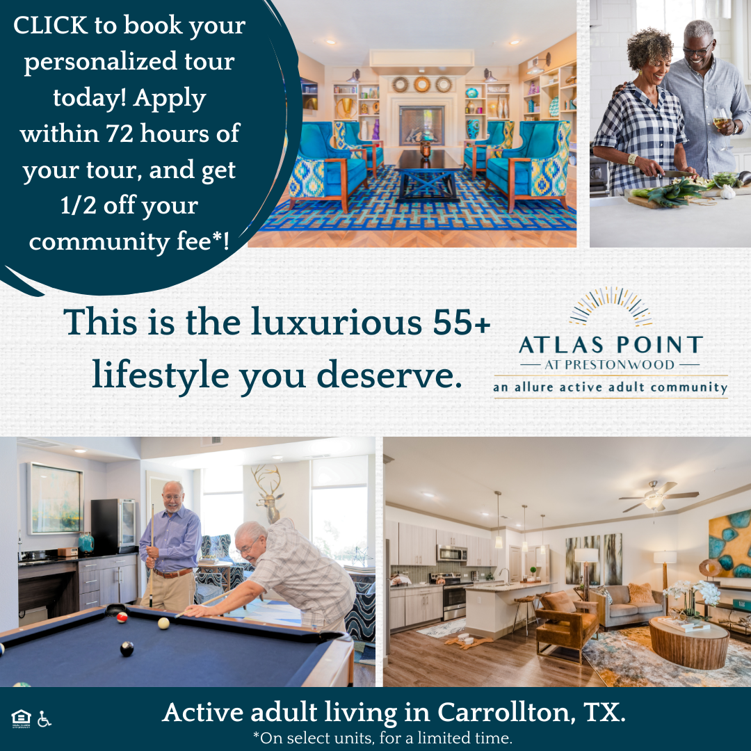 Spring Special for active adult living at Atlas Point at Prestonwood in Carrollton, TX.