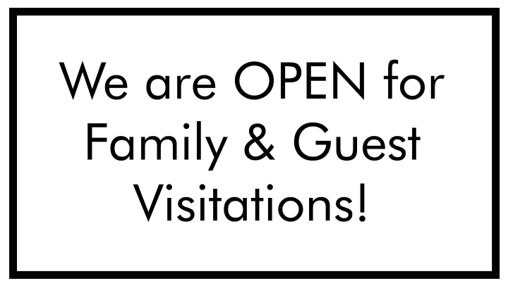 White Image with black text saying we are open for family and guest visitations