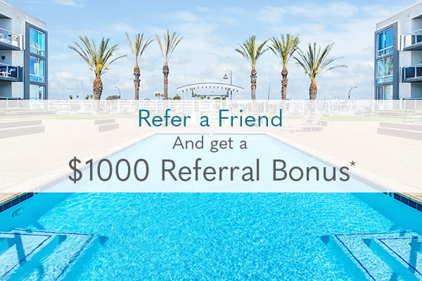 Refer a friend and receive a $1000 referral bonus*
