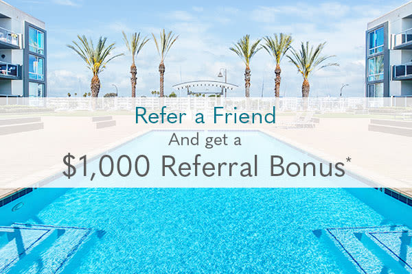 Refer a friend and receive a $1,000 referral bonus*