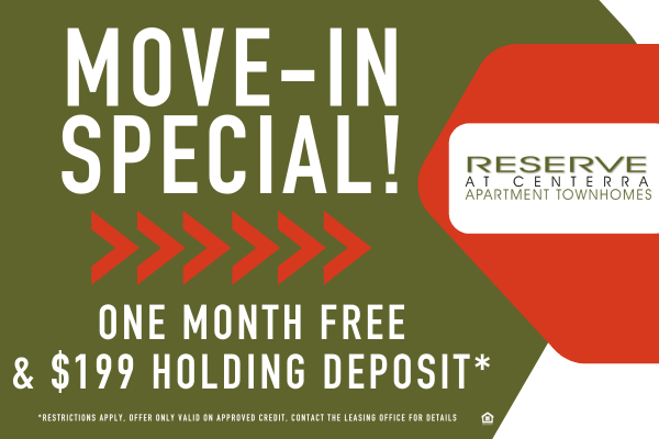 Move in special one month free, restrictions apply
