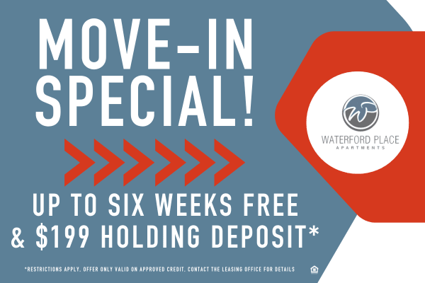 Move-In Special Up to Six Weeks Free, Restrictions Apply
