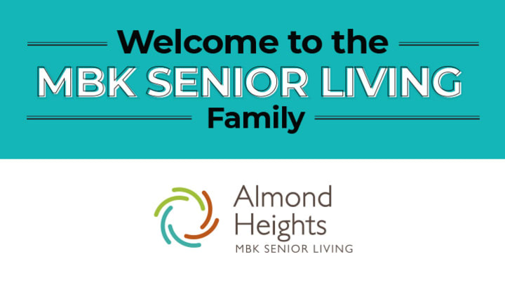 MBK Senior Living Welcomes Almond Heights to the MBK Family