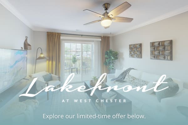 Lakefront at West Chester Promotional Leasing Specials