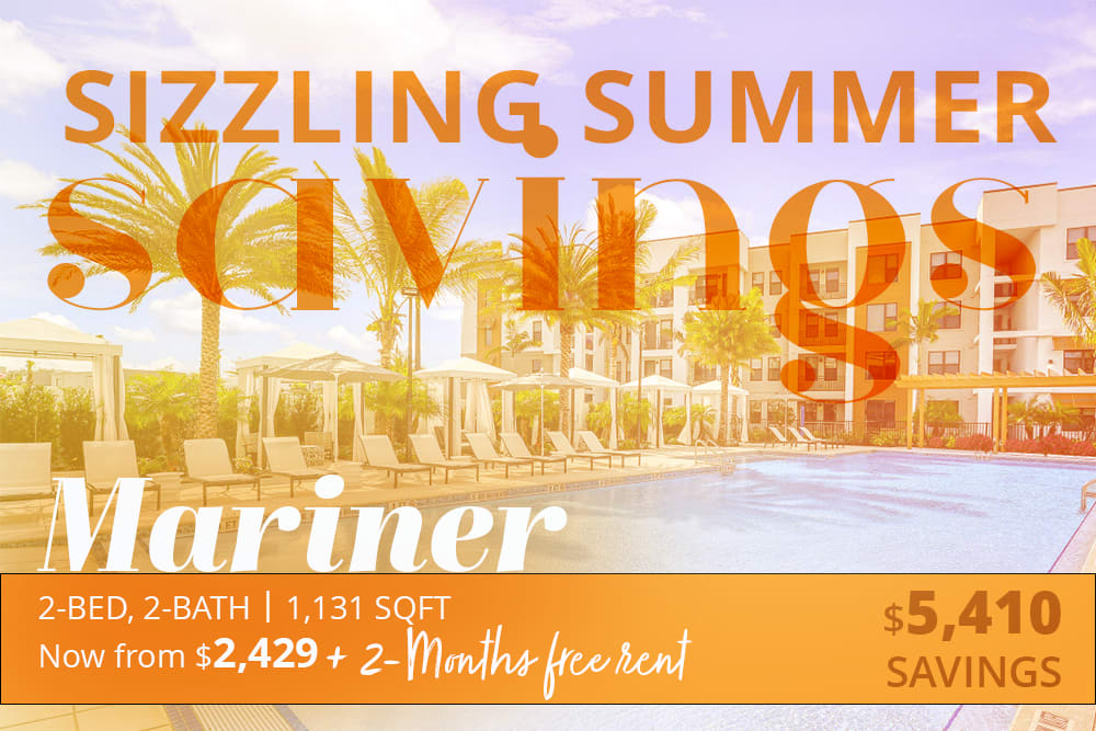 Mariner 2-bed, 2-bath apartment at 1,131 square feet with sizzling summer savings from $2,429 plus 2 months free rent, for a total of $5,410 in savings.