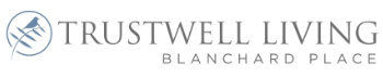 Trustwell Living at Blanchard Place