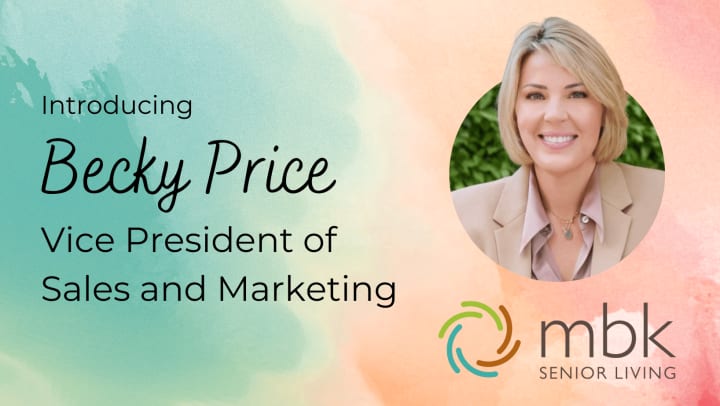 MBK Senior Living Welcomes Becky Price as Vice President of Sale & Marketing