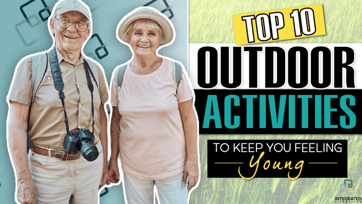 Outdoor Activities to Keep You Feeling Your Best