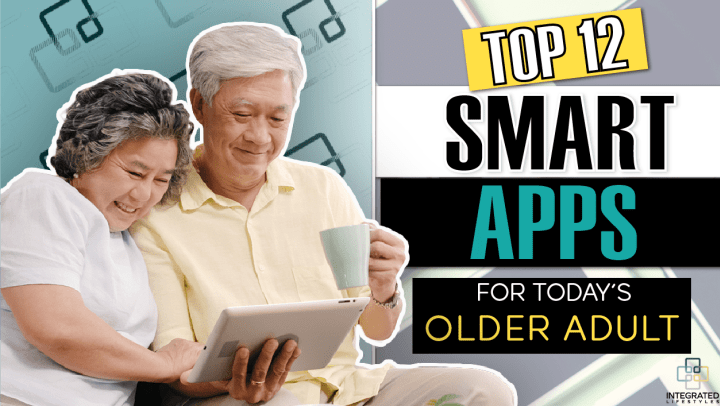 Top Smart Device Apps for Today’s Seniors