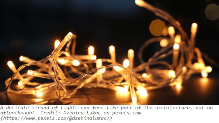 A delicate strand of lights can feel like part of the architecture, not an afterthought. Credit: Dzenina Lukac on pexels.com (https://www.pexels.com/@dzeninalukac/)