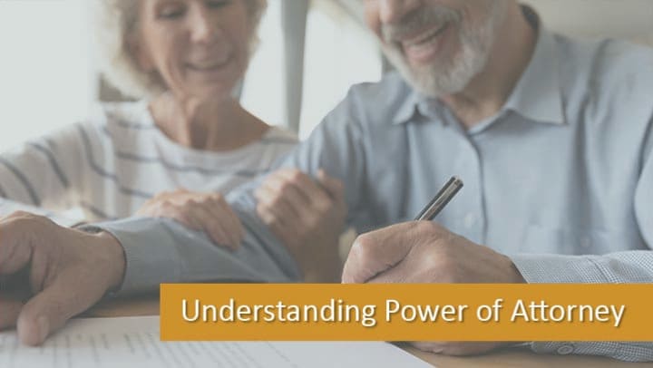 Seniors - Understanding Power of Attorney 