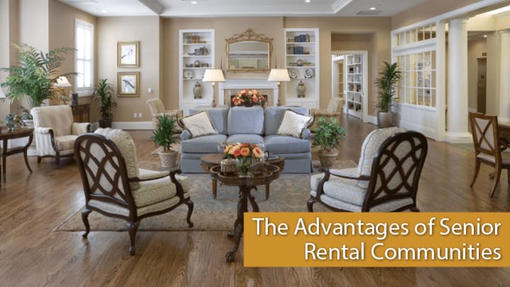 Reasons why senior rental communities are ideal